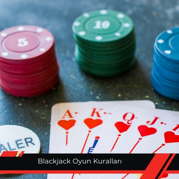 Blackjack Oyun Kuralları