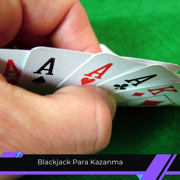 Blackjack Para Kazanma